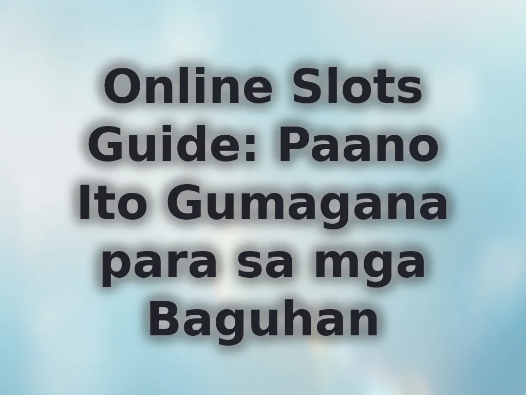 Online Slots Beginner Guide